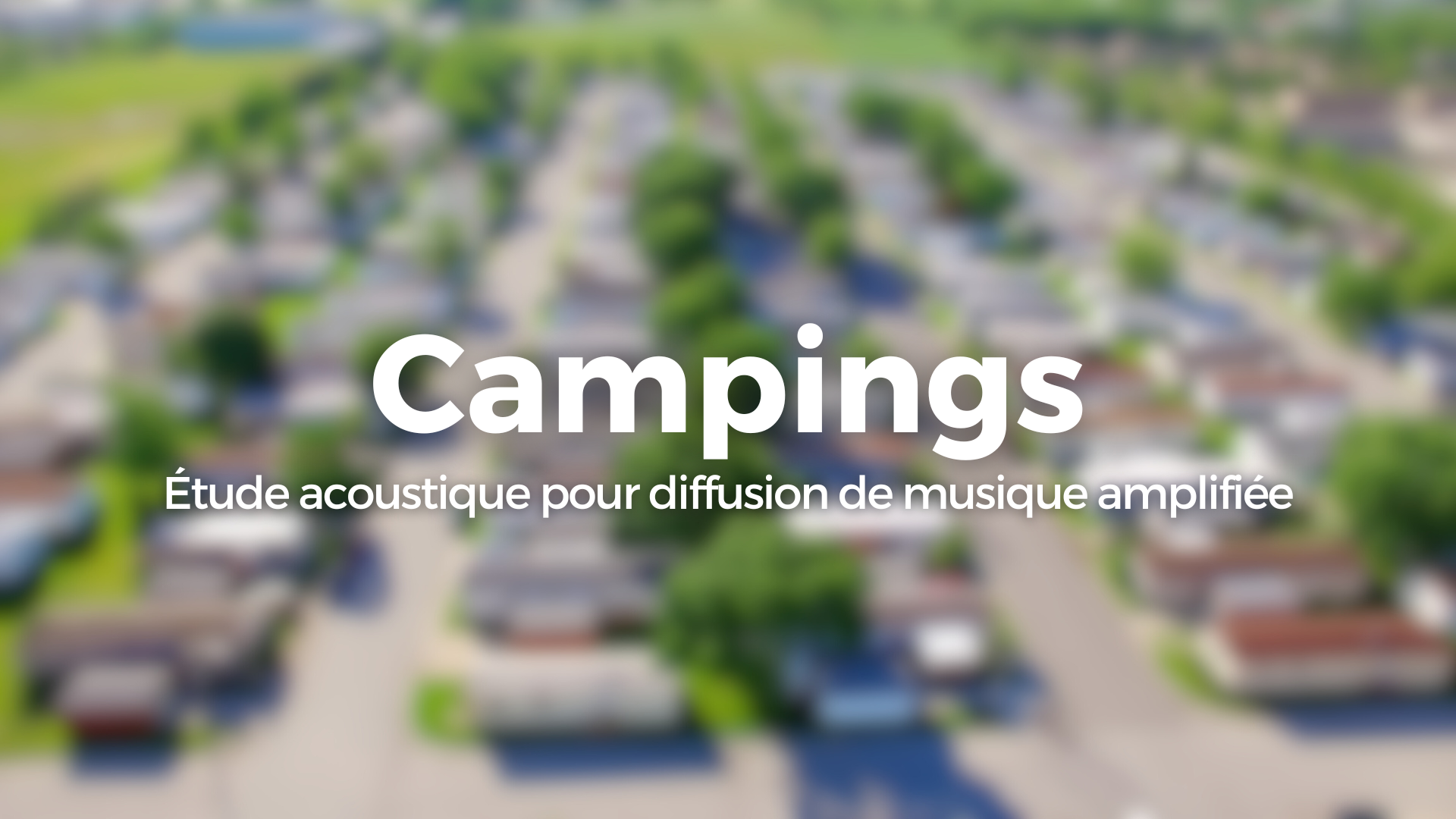 Acoustique campings