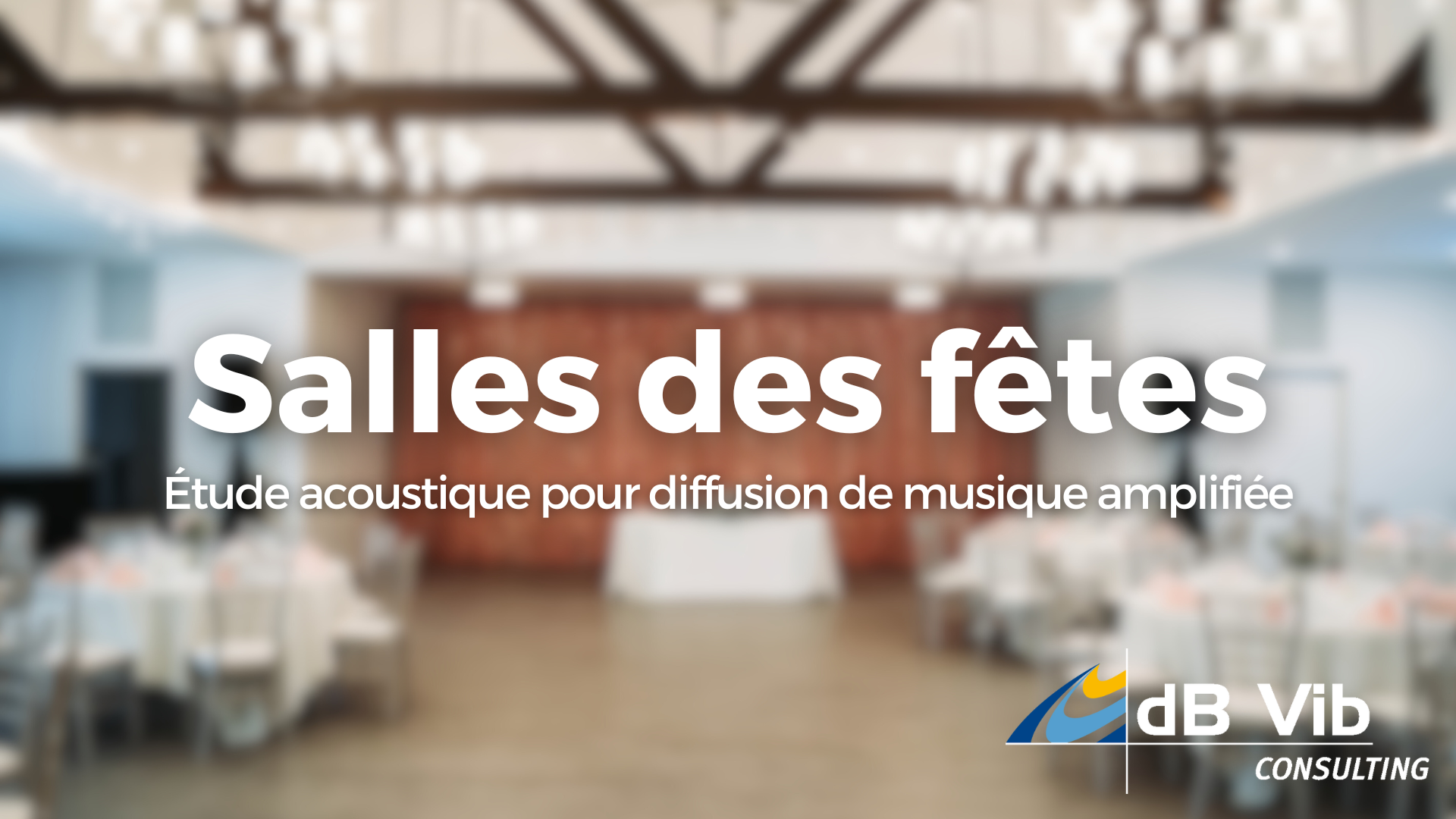 acoustique salle des fêtes musique amplifiée